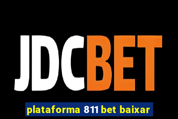 plataforma 811 bet baixar